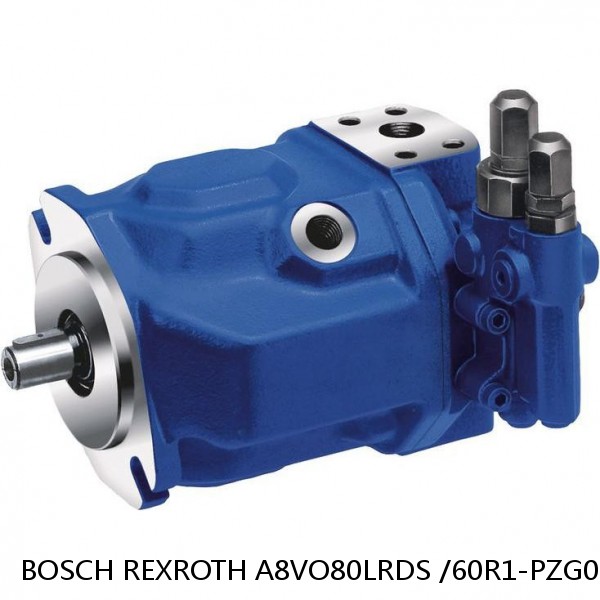 A8VO80LRDS /60R1-PZG05K04 BOSCH REXROTH A8VO Variable Displacement Pumps